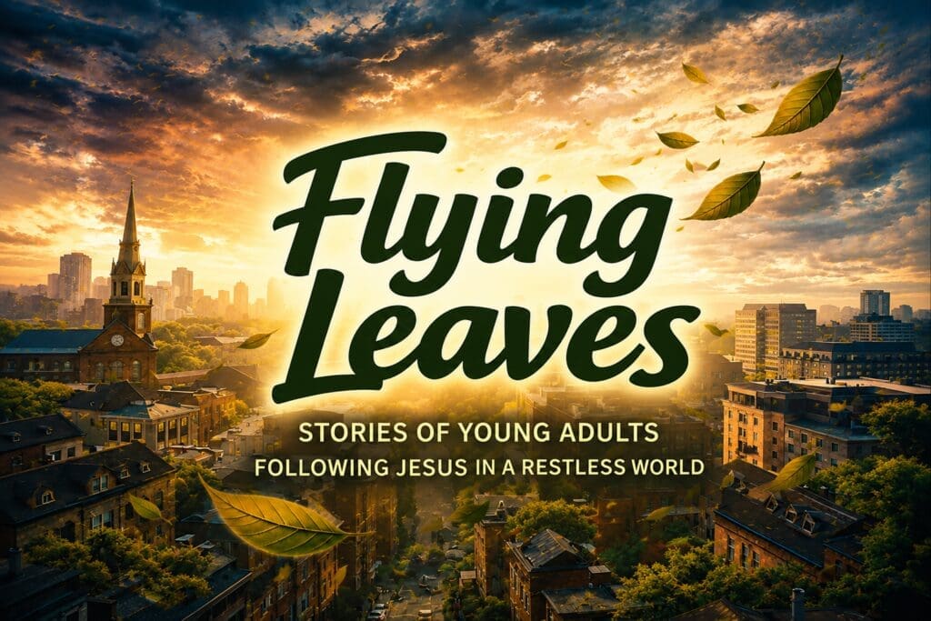 Flying Leaves-Tune into our Young Adult Podcast